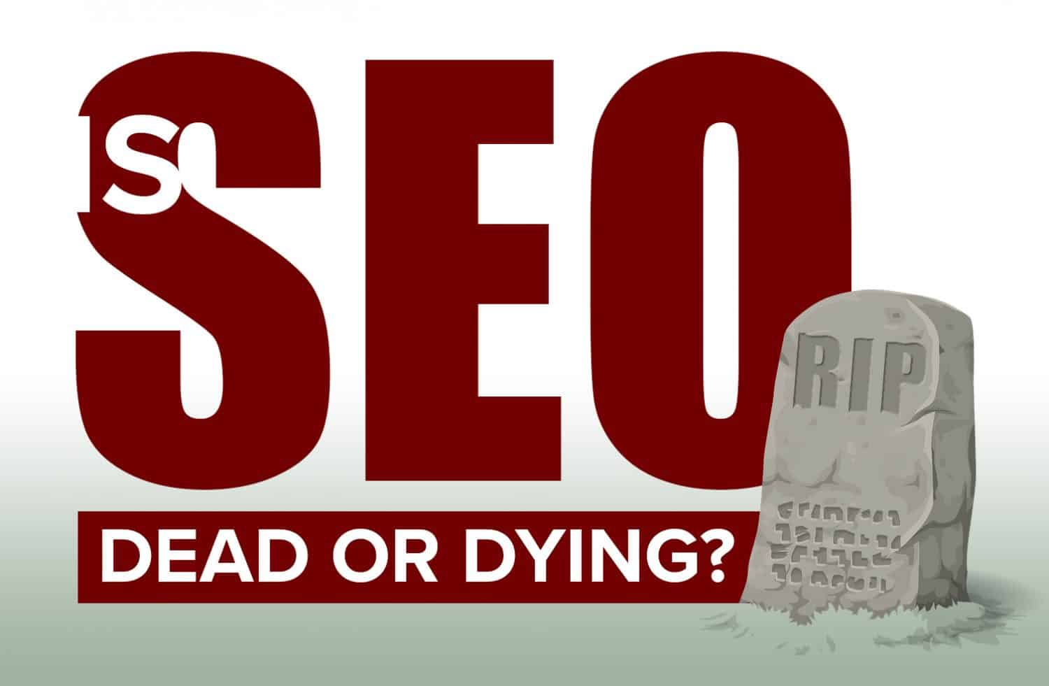 is SEO dead - Uphex Digital